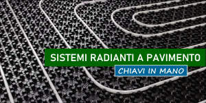 Sistemi radianti in offerta chiavi in mano, progettazione su misura, fornitura ed installazione di impianti a pavimento per riscaldamento e raffrescamento