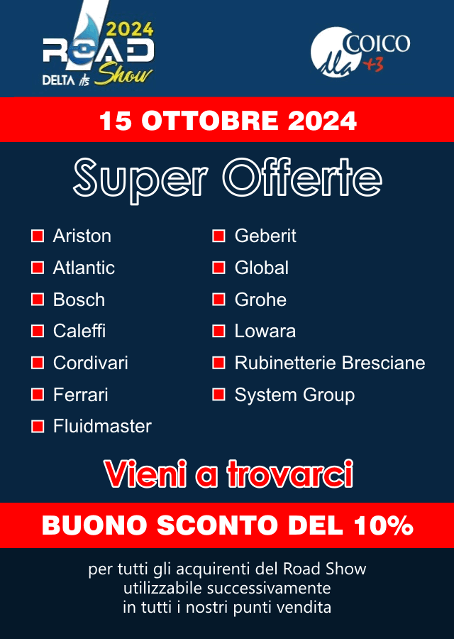 Roadshow 2024 in collaborazione con DELTA Its, offerte speciali e buni sconto extra sui prodotti Ariston, Atlantic, Bosch, Caleffi, Cordivari, Ferrari, Fluidmaster, Geberit, Global, Grohe, Lowara, Rubinetterie Bresciane, System Group, Tiemme e Valsir